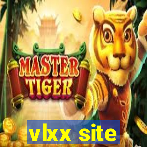 vlxx site